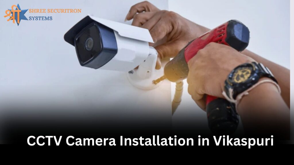 CCTV Camera Installation in Vikaspuri